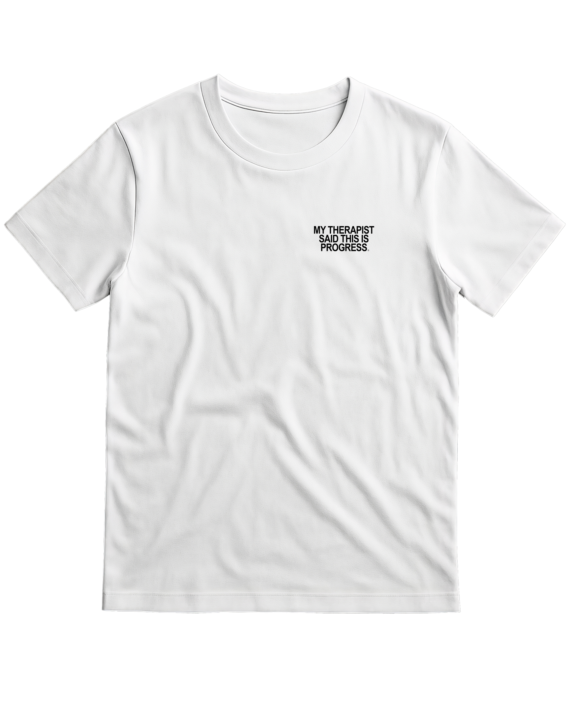 My Therapist Said This Is Progress T-Shirt – Classic Cotton Fit