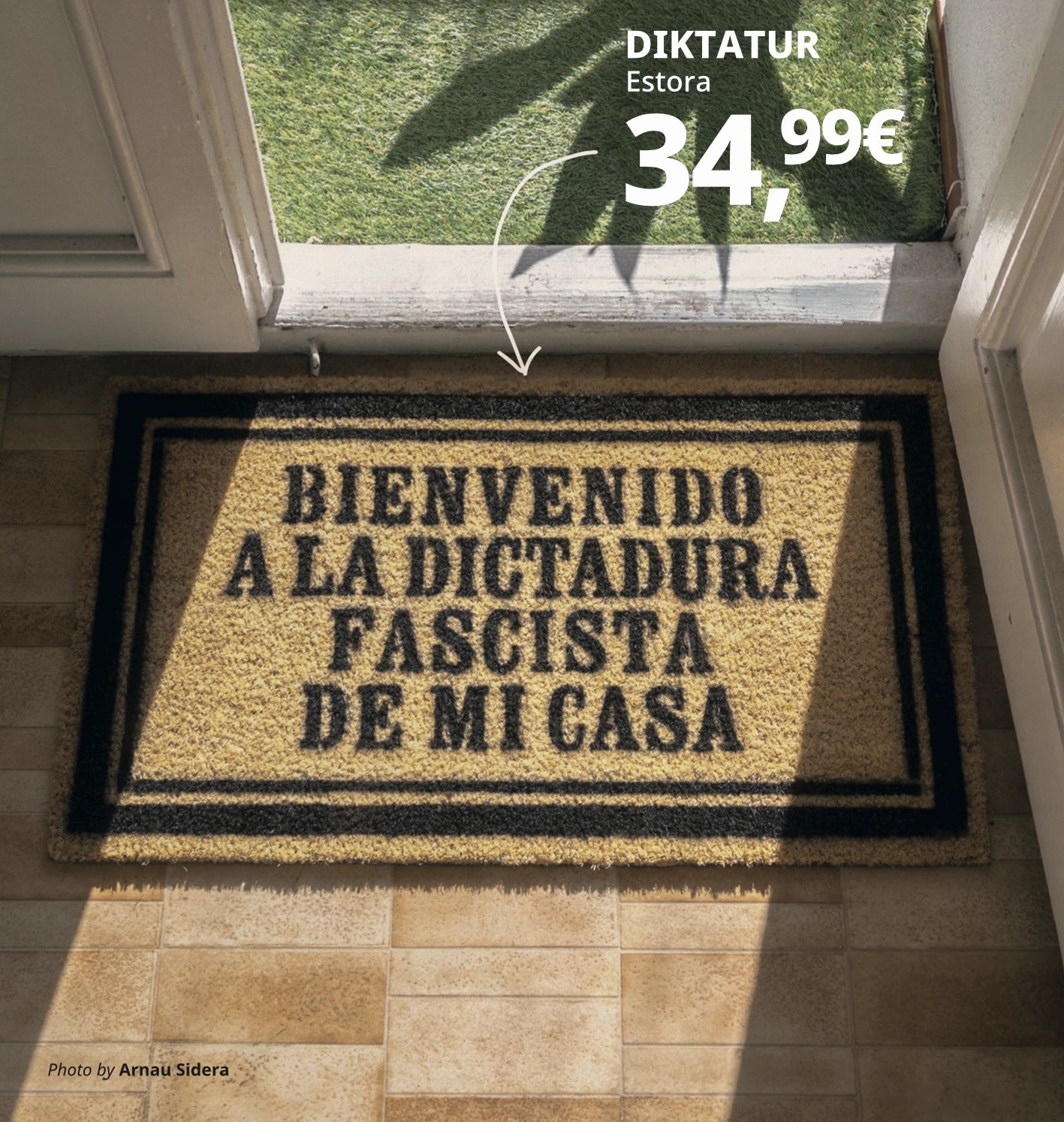 Felpudo - Bienvenido a la Dictadura Fascista de mi casa